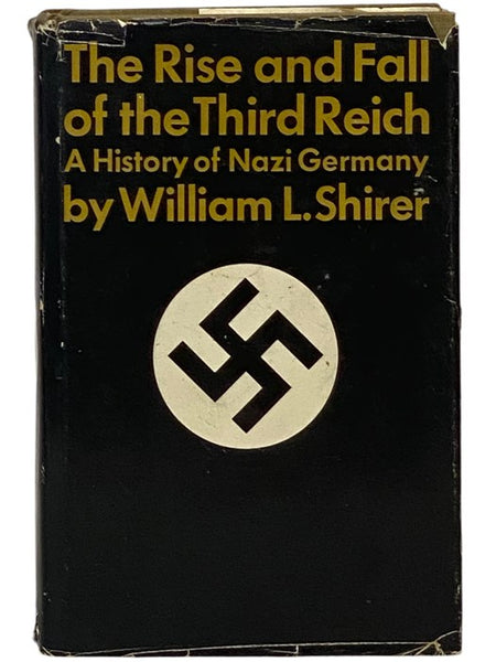 The Rise and Fall of the Third Reich: A History of Nazi Germany