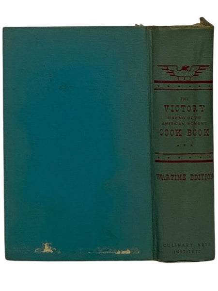 The Victory Binding of the American Woman's Cook Book [Cookbook]: Wartime Edition, with Victory Substitutes and Economical Recipes for Delicious Wartime Meals