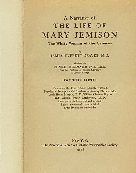 A Narrative of the Life of Mary Jemison: The White Woman of the Genesee [De-He-Wa-Mis]