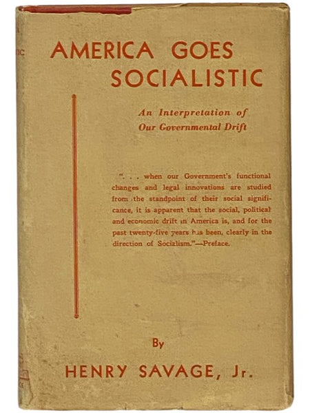 America Goes Socialistic: An Interpretation of Our Governmental Drift