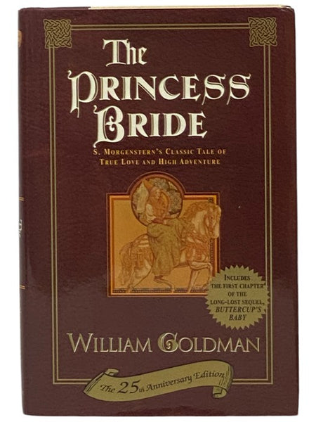 The Princess Bride: S. Morgenstern's Classic Tale of True Love and High Adventure (25th Anniversary Edition)