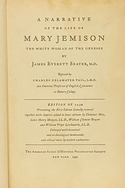 A Narrative of the Life of Mary Jemison: The White Woman of the Genesee [De-He-Wa-Mis]
