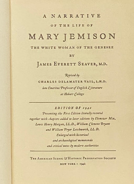 A Narrative of the Life of Mary Jemison: The White Woman of the Genesee [De-He-Wa-Mis]