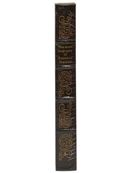 The Autobiography of Benjamin Franklin, Now Printed from the Manuscript as Franklin Wrote It, and Including His Preliminary Outline (The 100 Greatest Books Ever Written)