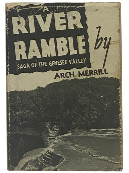 A River Ramble: Saga of the Genesee Valley