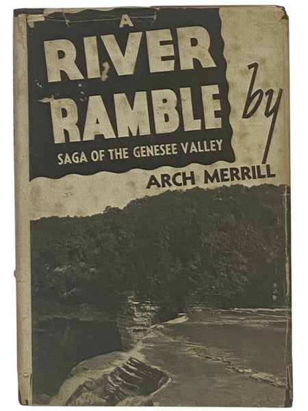 A River Ramble: Saga of the Genesee Valley