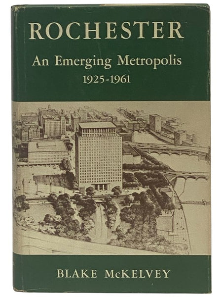 Rochester: An Emerging Metropolis 1925-1961