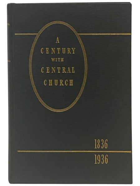 A Century with Central Church, 1836-1936 [Rochester Presbyterian]