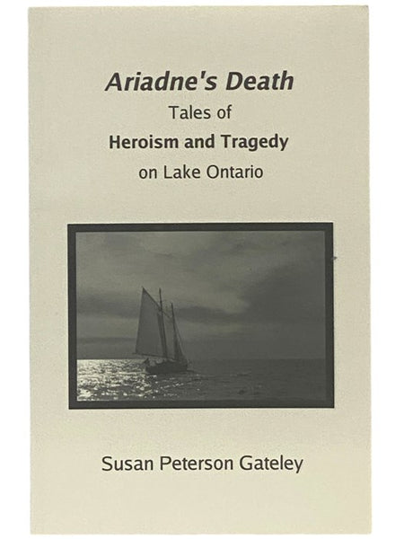 Ariadne's Death: Tales of Heroism and Tragedy on Lake Ontario