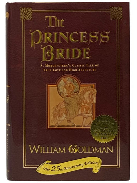 The Princess Bride: S. Morgenstern's Classic Tale of True Love and High Adventure (25th Anniversary Edition)