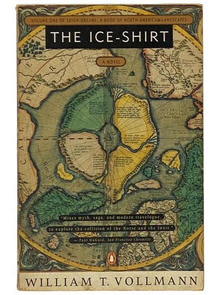 The Ice-Shirt (Seven Dreams: A Book of North American Landscapes, Volume 1)