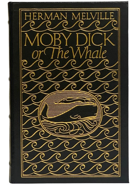 Moby Dick; or, The Whale (The 100 Greatest Books Ever Written)