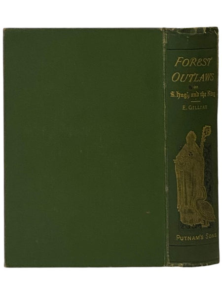 Forest Outlaws, or, Saint Hugh and the King
