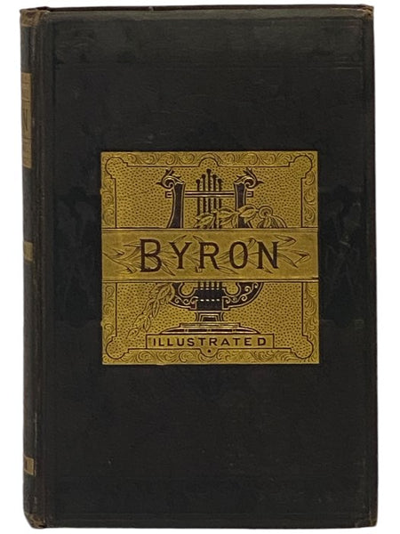 The Poetical Works of Lord Byron: Complete in One Volume