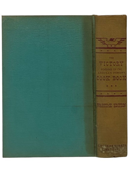 The Victory Binding of the American Woman's Cook Book [Cookbook]: Wartime Edition, with Victory Substitutes and Economical Recipes for Delicious Wartime Meals