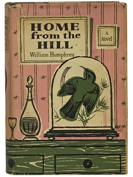 Home from the Hill: A Novel