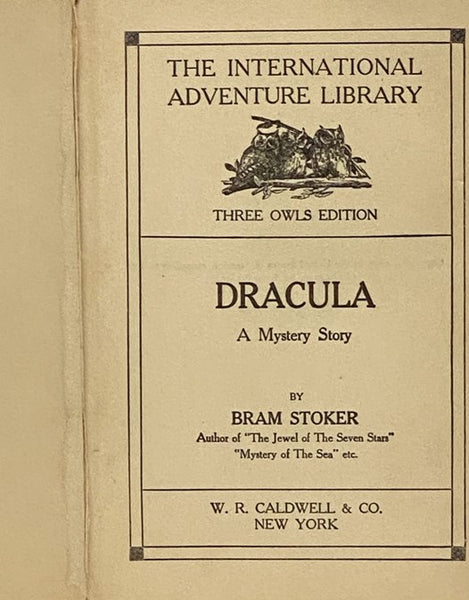 Dracula: A Mystery Story (The International Adventure Library Three Owls Edition)