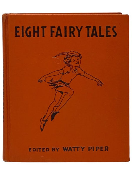 Eight Fairy Tales: The Story of Peter Pan; Cinderella; Dick Whittington; Jack and the Beanstalk; Little Red Riding Hood; Puss in Boots; The Three Bears; Tom Thumb