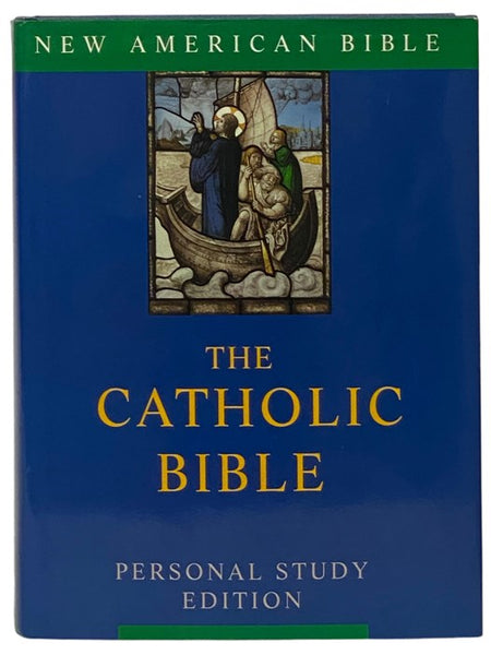 The Catholic Bible: Personal Study Edition - New American Bible, Including the Revised Psalms and the Revised New Testament, Translated from the Original Languages with Critical Use of All the Ancient Sources