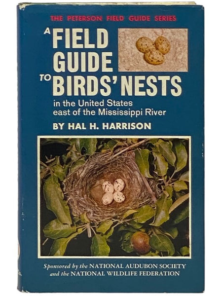 A Field Guide to Birds' Nests in the United States East of the Mississippi River (The Peterson Field Guide Series Volume 21)