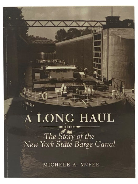 A Long Haul: The Story of the New York State Barge Canal