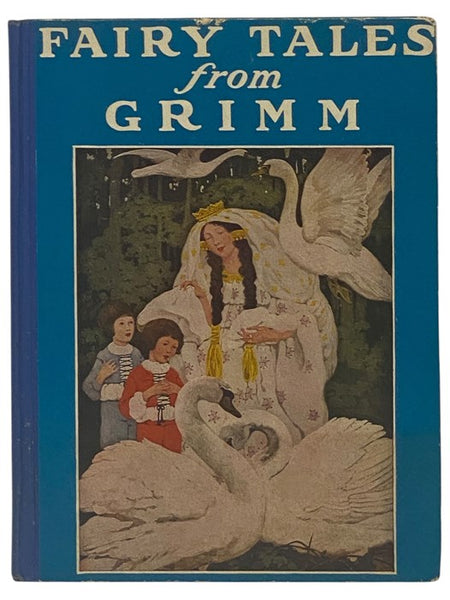 Fairy Tales from Grimm: Hansel and Gretel; The Valiant Little Tailor; The Frog Prince; Little Red-Cap; Cinderella; Hans in Luck; Snow-White and Rose-Red; The Water of Life.