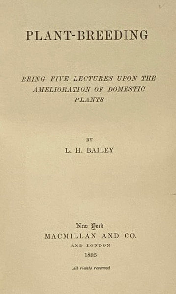 Plant-Breeding: Being Five Lectures upon the Amelioration of Domestic Plants (The Garden-Craft Series Volume 2)