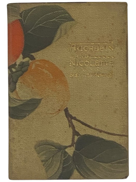Aucassin and Nicolette: The Lovers of Provence - A MS. Song-Story of the Twelfth Century