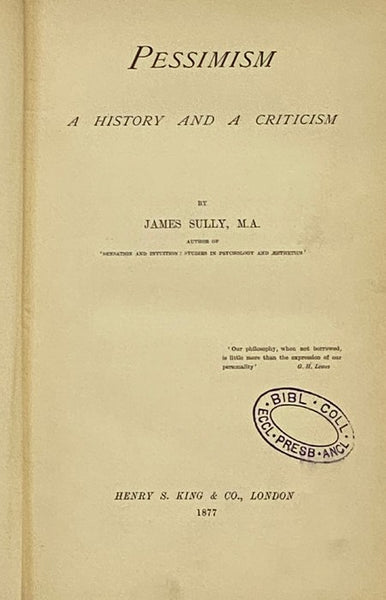 Pessimism: A History and a Criticism