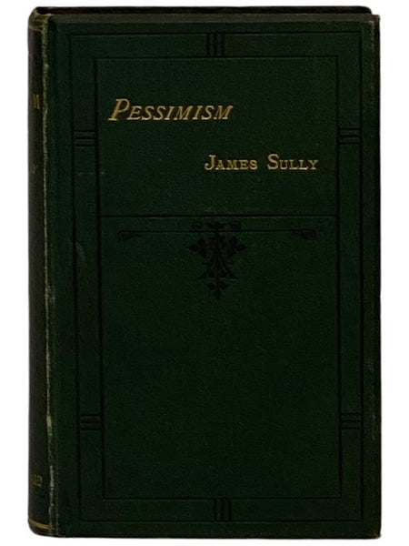 Pessimism: A History and a Criticism