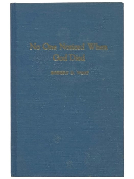No One Noticed When God Died: Poems