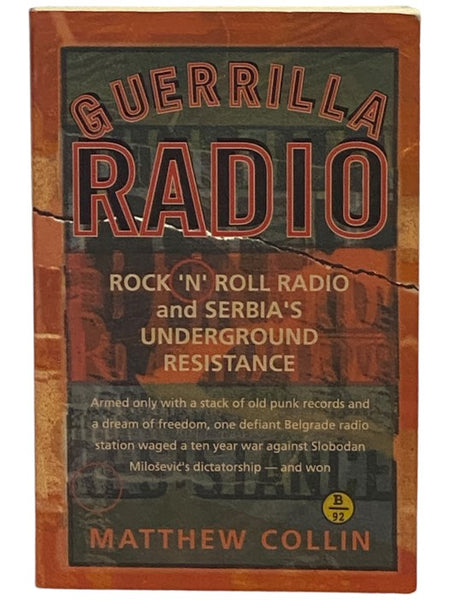 Guerrilla Radio: Rock 'n' Roll Radio and Serbia's Underground Resistance
