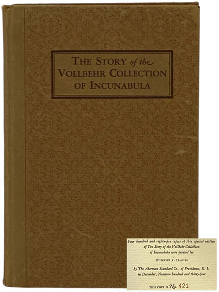 The Story of the Vollbehr Collection of Incunabula: An Address Delivered before the Eleventh Annual Conference on Printing Education at a Session in The Coolidge Auditorium, Library of Congress, Monday Evening, June 27, 1932
