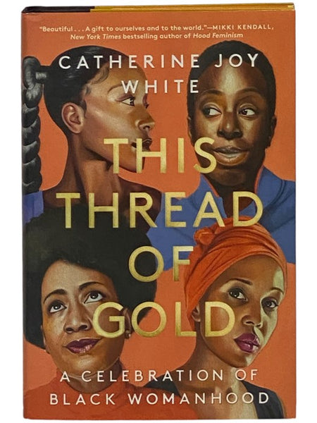 This Thread of Gold: A Celebration of Black Womanhood
