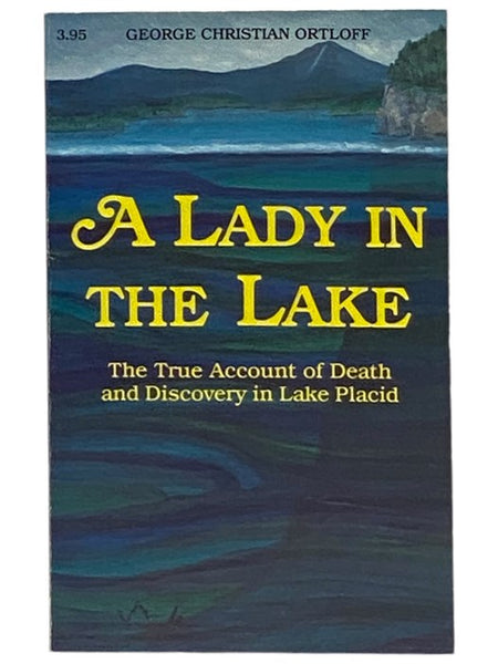 A Lady in the Lake: The True Account of Death and Discovery in Lake Placid