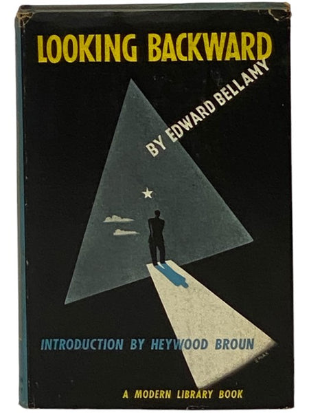Looking Backward, 2000-1887 (The Modern Library of the World's Best Books, ML 22)