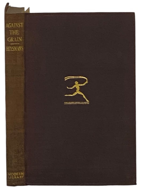 Against the Grain (A Rebours) (The Modern Library of the World's Best Books, ML 183)