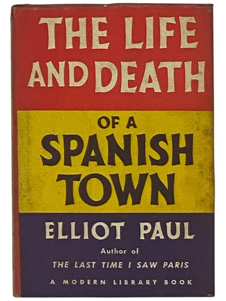 The Life and Death of a Spanish Town (The Modern Library of the World's Best Books, ML 225)