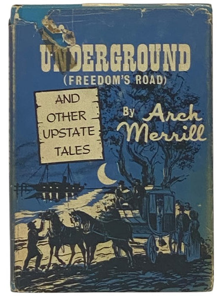 The Underground (Freedom's Road) and Other Upstate Tales