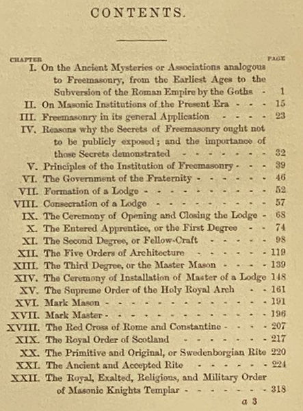 The Freemason's Manual; or, Illustrations of Masonry. Containing, in Addition to the Rites Sanctioned by the United Grand Lodge and Grand Chapter of England and Wales, the Mark Man and Mark Master, a Full Account of All the Degrees Included in the Ancien…