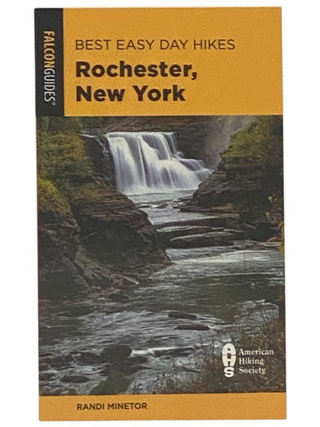 Best Easy Day Hikes: Rochester, New York (Falcon Guides)