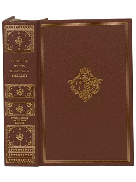 Poems of Byron, Keats and Shelley (International Collectors Library)