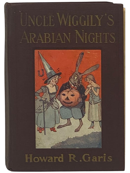 Uncle Wiggily's Arabian Nights, Complete in Two Parts: Fifty-Two Stories - One for Each Week in the Year