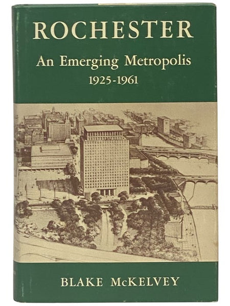 Rochester: An Emerging Metropolis 1925-1961