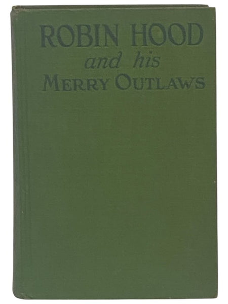 Stories of Robin Hood and His Merry Outlaws