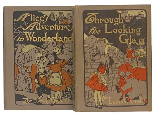 Alice's Adventures in Wonderland [with] Through the Looking-Glass and What Alice Found There
