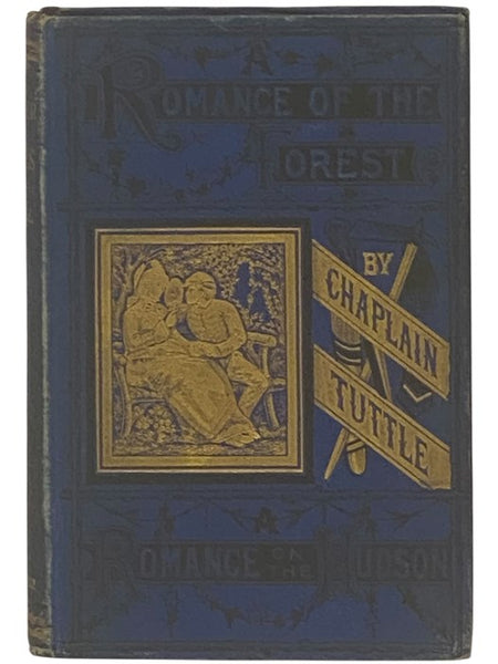 Border Tales: Around the Camp Fire in the Rocky Mountains. [Romance of the Forest, Romance on the Hudson]