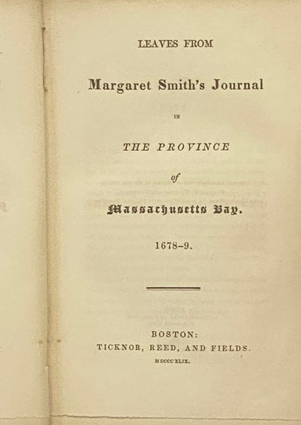 Leaves from Margaret Smith's Journal in the Province of Massachusetts Bay, 1678-9