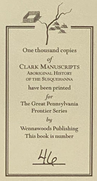 Selected Manuscripts of General John S. Clark Relating to the Aboriginal History of the Susquehanna