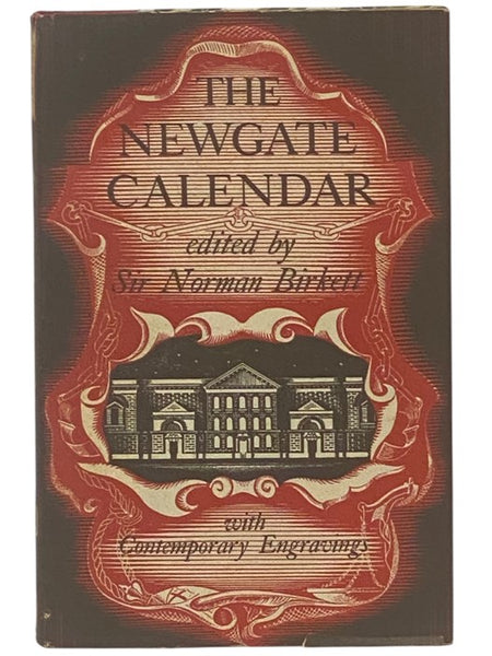 The Newgate Calendar, with Contemporary Engravings [The Malefactors' Bloody Register] (The Folio Society)
